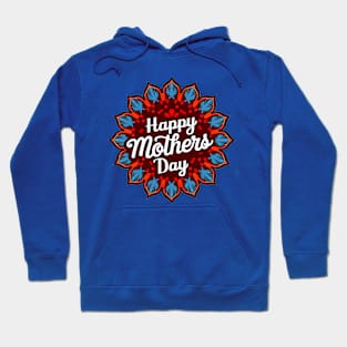 Happy mothers day, fun flowers vintage print shirt 3 Hoodie